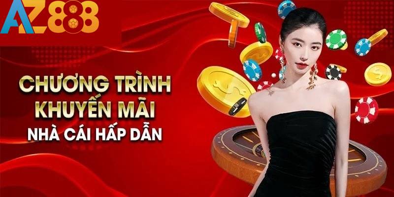 Đọc kỹ điều kiện trước khi bạn tham gia khuyến mãi AZ888 